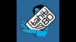 Tahiti 80 - Keys to the City