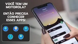 VOCÊ TEM UM MOTOROLA? ENTÃO VOCÊ PRECISA CONHECER ESSES APLICATIVOS -  2022