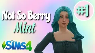 The Sims 4 but I get abducted and start a fire | Not So Berry Challenge Mint #1