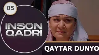 Qaytar dunyo | Inson qadri