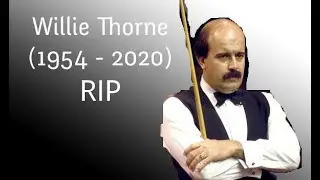 Willie Thorne: Exhibition 147 break (1954-2020 RIP)