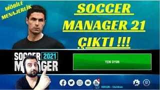 SOCCER MANAGER 2021 ÇIKTI !!!