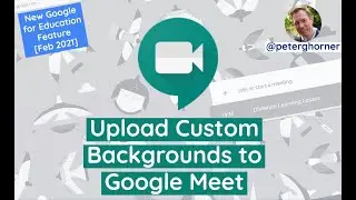 Personalize Your Google Meet: How to Upload Custom Backgrounds