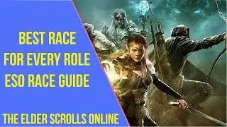 ESO Race Guide - Best Race For Each Role | The Elder Scrolls Online (2021)