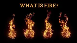 [What is fire?] A solid?, A liquid?, A gas? Explained! in [3 minutes]