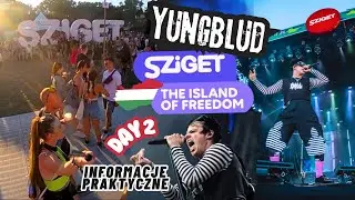 SZIGET w BUDAPESZCIE ZWIEDZAMY DALEJ🙋‍♀️🙋‍♂️ INFO PRAKTYCZNE i SZALONY KONCERT YUNGBLUD🤟DZIEN 2 VLOG