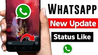 Whatsapp Status Like Option New Update❗Whatsapp Status Like Update | Whatsapp Status Like Kaise Kare