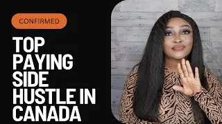 EARN EXTRA INCOME IN CANADA / TOP PAYING SIDE HUSTLE FOR EVERYONE