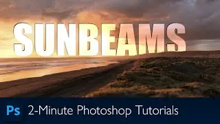 Add Sunbeams To An Image Using Photoshop | Photoshop Tutorial