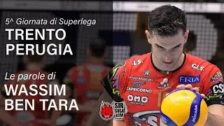 Post Match | Le parole di Wassim Ben Tara dopo la vittoria 3-1 contro Trento