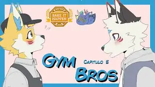 Gym Bros - Bake It Happen Comic (Kurari y Kawari) - Parte 5
