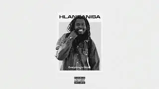 Everything's Ghost - Hlanganisa (Official Audio)