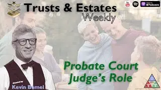 Probate Court Judge's Role