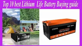 Top 10 best Lithium  Life Battery Buying guide