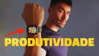 Apple Watch Subiu o Nível da Minha Produtividade!