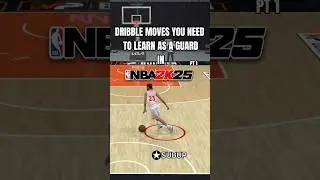 DRIBBLE MOVES YOU NEED TO LEARN AS A GUARD IN NBA 2k25 