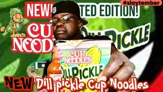 NEW DILL PICKLE CUP NOODLES REVIEW | #slaytember