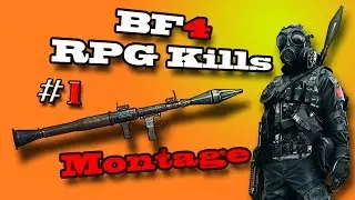 BF4 RPG Montage #1 ( All This )