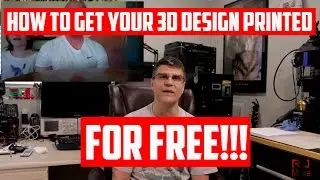Free 3D Printing -How to Get Your 3D Designes Printed for FREE