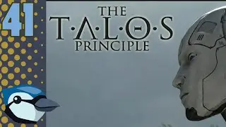 The Talos Principle-#41: Insulting Keith Sustains Me