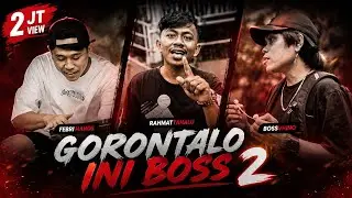 Rahmat Tahalu - GORONTALO INI BOSS 2 (Official Music Video) ft. Bossvhino & Febri Hands