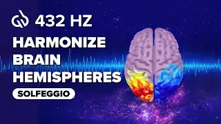 Deep Meditation | Harmonize Brain Hemispheres | 432Hz Binaural beats