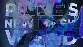 PRIDE'S x NEW MAGIC WAND