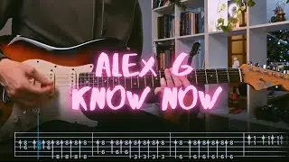 Know Now Alex G Сover / Guitar Tab / Lesson / Tutorial