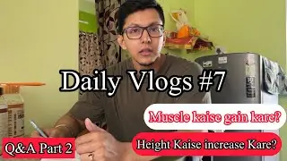 Q&A Part 2 I Daily Vlogs #7