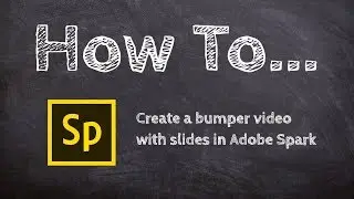 Creating a Video Bumper for YouTube Channel Videos