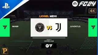EA Sports FC 24 💥 HIGHLIGHTS: INTER MIAMI vs JUVENTUS 💥PS4 Pro Gameplay 4K 