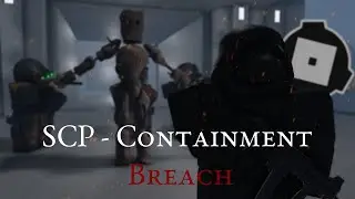Final Containment Breach (Roblox Parody)