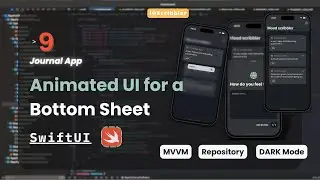 Journal App Part 9 | Creating the Bottom Sheet UI with Animations & User Input