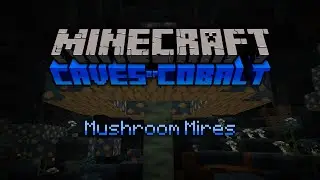 Mushroom Mires - Original Caves of Cobalt Soundtrack [By Steelman]