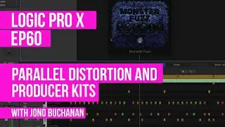 LOGIC PRO X - Parallel Distortion and Producer Kits