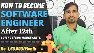 How to Become Software Engineer After 12th in 2021 in Hindi | Software Engineer kaise Bane After12th
