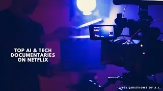 What is the Top AI & Tech Documentaries on Netflix?