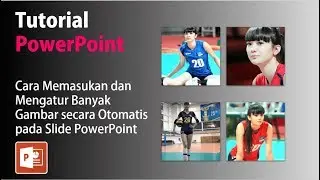 Cara Memasukkan dan Mengatur Banyak Gambar Sekaligus pada Slide PowerPoint