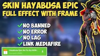 HAYABUSA SCRIPT SKIN EPIC FULL EFFECT WITH FRAME | TERBARU