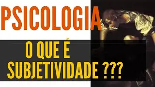 WHAT IS SUBJECTIVITY???