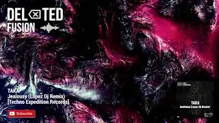 TAKA - Jelaousy (Lopez Dj Remix)[Techno Expedition Records]