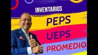 inventarios, métodos peps, ueps y promedio.