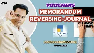 TALLY PRIME 4.0 TUTORIAL  | Memorandum and Reversing Journal Vouchers 