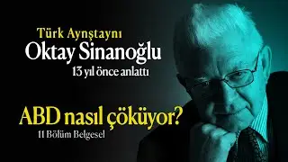 This is how Oktay Sinanoğlu described America's collapse 10 years ago » Part 8