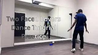 Two Faced Lovers Dance Tutorial - Full song mirrored practice