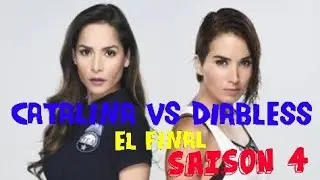 Catalina Saison 4 : Diablesse vs Catalina | Final