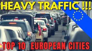 Battling Traffic: Europe’s Most Congested Cities