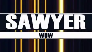 SAWYER - Wow