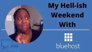 My Hell-ish Weekend with BlueHost