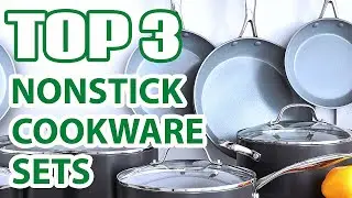 Top 3 Best Nonstick Cookware Sets 2024 Review on Amazon – Uncover the Top Picks!